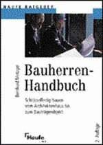 Bauherren-Handbuch – Schlüsselfertig Bauen vom Architektenhaus bis zum Bauträgerobjekt