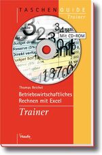 ISBN 9783448074420: Betriebswirtschaftliches Rechnen mit Excel Trainer