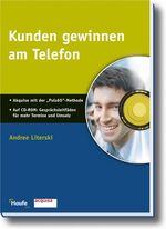 ISBN 9783448075250: Kunden gewinnen am Telefon – Gesprächsleitfaden für mehr Termine und Umsatz