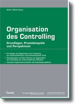 ISBN 9783448082715: Organisation des Controlling: Grundlagen, Praxisbeispiele und Perspektiven (Gebundene Ausgabe) Controllingorganisation Controlling-Organisation Unternehmensführung Controller Unternehmenssteuerung Com