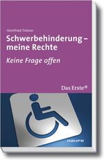 ISBN 9783448092837: Schwerbehinderung - Keine Frage offen