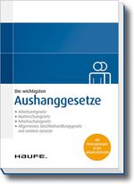 Aushanggesetze : Aktualisierte Neuauflag Aushanggesetze : Aktualisierte Neuauflag