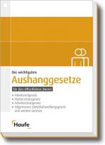 ISBN 9783448101638: Die wichtigsten Aushanggesetze