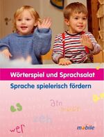 ISBN 9783451006371: Wörterspiel und Sprachsalat - Sprache spielerisch fördern