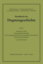 ISBN 9783451007521: Urstand, Fall und Erbsünde – In der nachaugustinischen Ära bis zum Beginn der Scholastik; Die griechische Theologie