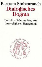 ISBN 9783451021589: Dialogisches Dogma.