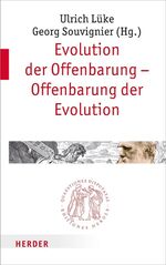 Evolution der Offenbarung - Offenbarung der Evolution