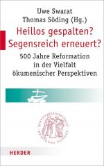 ISBN 9783451022777: Heillos gespalten? Segensreich erneuert? – 500 Jahre Reformation in der Vielfalt ökumenischer Perspektiven