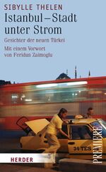 ISBN 9783451030093: Istanbul - Stadt unter Strom., Gesichter der neuen Türkei.