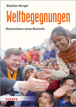 ISBN 9783451032509: Weltbegegnungen – Reisenotizen eines Bischofs