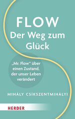 ISBN 9783451034725: Flow - Der Weg zum Glück