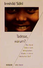 ISBN 9783451040054: Tadesse, warum?