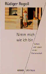 ISBN 9783451041020: Nimm mich, wie ich bin