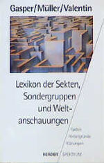 Lexikon der Sekten, Sondergruppen und Weltanschauungen – Fakten, Hintergründe, Klärungen