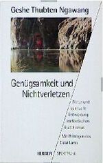 ISBN 9783451043567: Genügsamkeit und Nichtverletzen - Natur und spirituelle Entwicklung im tibetischen Buddhismus