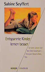 ISBN 9783451046377: Entspannte Kinder lernen besser