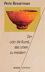 ISBN 9783451046575: Zen oder die Kunst, das Leben zu meistern