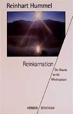 Reinhart Hummel: Reinkarnation : der Gla