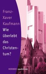 ISBN 9783451048302: Wie überlebt das Christentum?