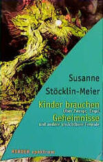 ISBN 9783451049484: Kinder brauchen Geheimnisse