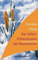 ISBN 9783451049804: Das Selbsthilfeprogramm bei Depressionen: Neue Energien finden