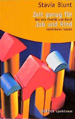 ISBN 9783451050534: Zeit genug für Job und Kind. Wie sich Familie und Beruf vereinbaren lassen.