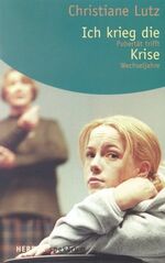 ISBN 9783451052637: Ich krieg die Krise