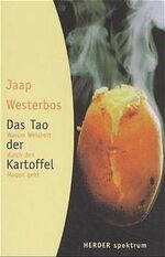 ISBN 9783451052859: Das Tao der Kartoffel – Warum Weisheit durch den Magen geht