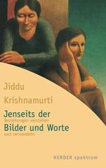 ISBN 9783451053214: Jenseits der Bilder und Worte – Beziehungen verstehen und verwandeln