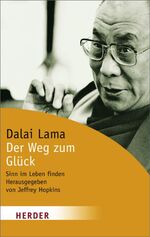 ISBN 9783451054907: Der Weg zum Glück - Sinn im Leben finden