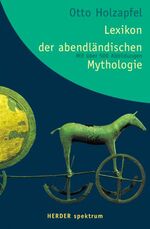 ISBN 9783451055003: Lexikon der abendländischen Mythologie