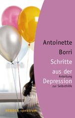 ISBN 9783451055867: Schritte aus der Depression: Anleitung zur Selbsthilfe (HERDER spektrum)