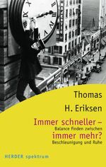 ISBN 9783451056277: Immer schneller - immer mehr?