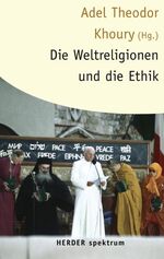 Die Weltreligionen und die Ethik