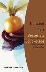 ISBN 9783451056543: Besser als Schokolade