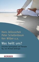 ISBN 9783451056840: Was heilt uns?