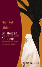 ISBN 9783451056901: Im Herzen Arabiens