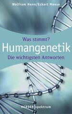 ISBN 9783451057441: Humangenetik: Wissen was stimmt (HERDER spektrum)