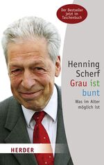 ISBN 9783451059766: Grau ist bunt – Was im Alter möglich ist