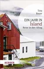 ISBN 9783451061394: Ein Jahr in Island - Reise in den Alltag