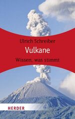 ISBN 9783451062766: Vulkane – Wissen, was stimmt