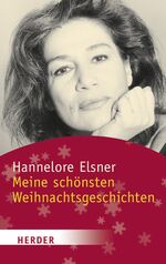 Hannelore Elsner: Meine schönsten Weihna Hannelore Elsner: Meine schönsten Weihna