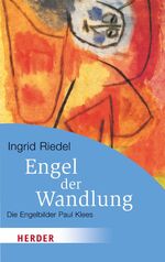 ISBN 9783451064401: Engel der Wandlung - Die Engelbilder Paul Klees