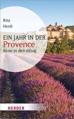 ISBN 9783451065293: Ein Jahr in der Provence - Reise in den Alltag