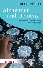 Isabella Heuser: Alzheimer und Demenz (H Isabella Heuser: Alzheimer und Demenz (H
