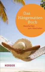 Das Hängemattenbuch – Geschichten zum Abschalten