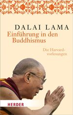 ISBN 9783451067785: Einführung in den Buddhismus - Die Harvard-Vorlesungen