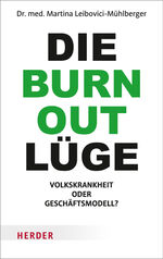 ISBN 9783451068522: Die Burnout-Lüge