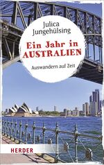 Ein Jahr in Australien - Auswandern auf Zeit