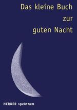 ISBN 9783451070068: Das kleine Buch zur guten Nacht